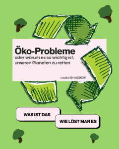 Read more about the article Ökologische Probleme – Was tun?